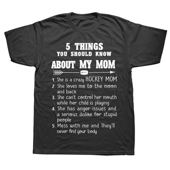 Новинка, потрясающие вещи о футболках My Hockey Mom, уличная одежда, подарки на день рождения с коротким рукавом, футболка в летнем стиле, мужская одежда
